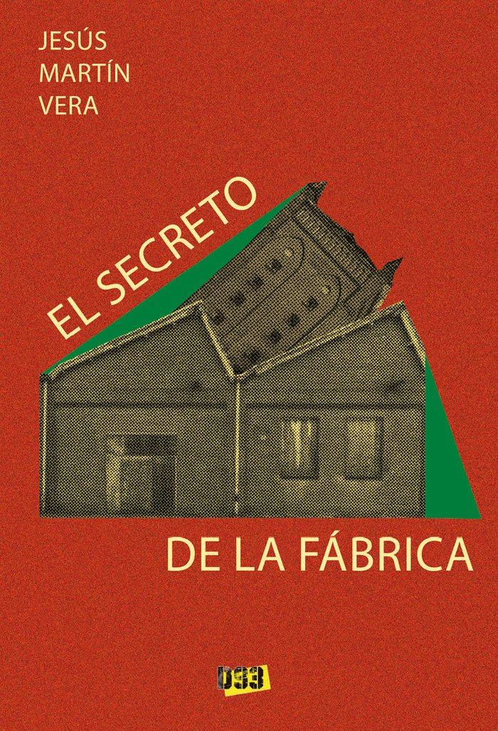El secreto de la fábrica, de Martín Vera, Jesús | portada del libro