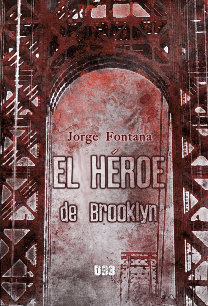 EL HÉROE DE BROOKLYN, de Fontana, Jorge | portada del libro