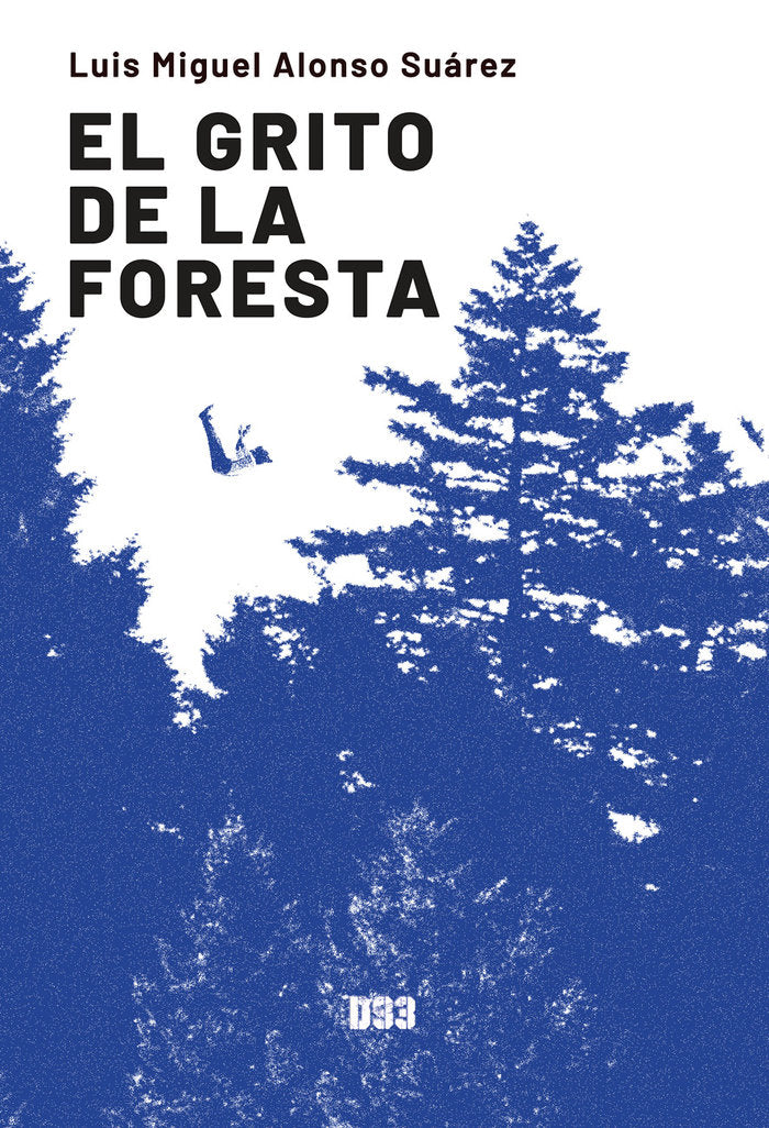 EL GRITO DE LA FORESTA, de Alonso Suárez, Luis Miguel | portada del libro