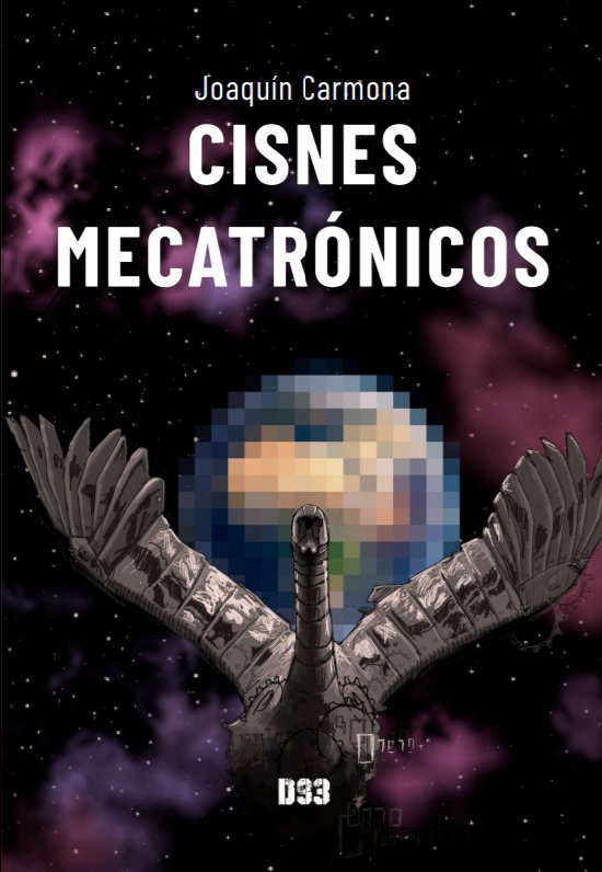 CISNES MECATRÓNICOS, de Carmona Rodríguez, Joaquín | portada del libro