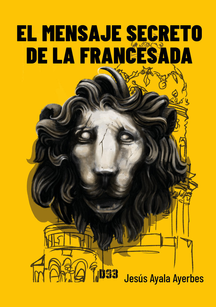 El mensaje secreto de la francesada, de Ayala Ayerbes, Jesús | portada del libro