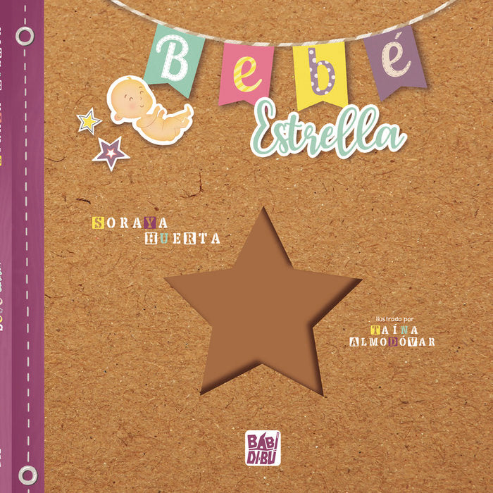 BEBE ESTRELLA, de HUERTA, SORAYA | portada del libro