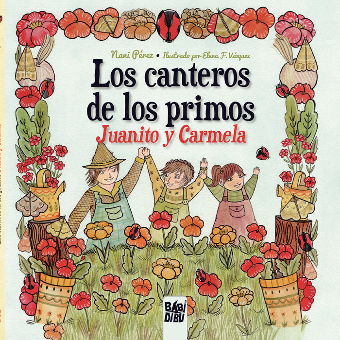 LOS CANTEROS DE LOS PRIMOS JUANITO Y CARMELA, de PEREZ, NANI | portada del libro