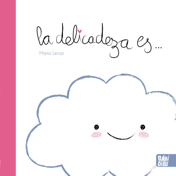 LA DELICADEZA ES..., de LENZE, MARIA | portada del libro