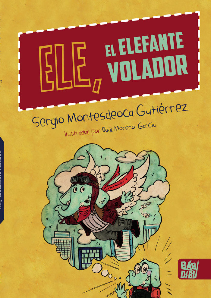 Ele, el elefante volador, de MONTESDEOCA GUTIERREZ,SERGIO | portada del libro