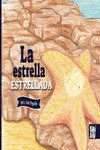 LA ESTRELLA ESTRELLADA, de CONS PEQUEÑO, ANTIA | portada del libro