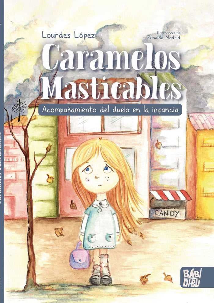 CARAMELOS MASTICABLES, de LOPEZ,LOURDES | portada del libro