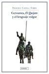 CERVANTES, EL QUIJOTE Y EL LENGUAJE VULGAR, de CASTILLA TORRES, FRANCISCO | portada del libro