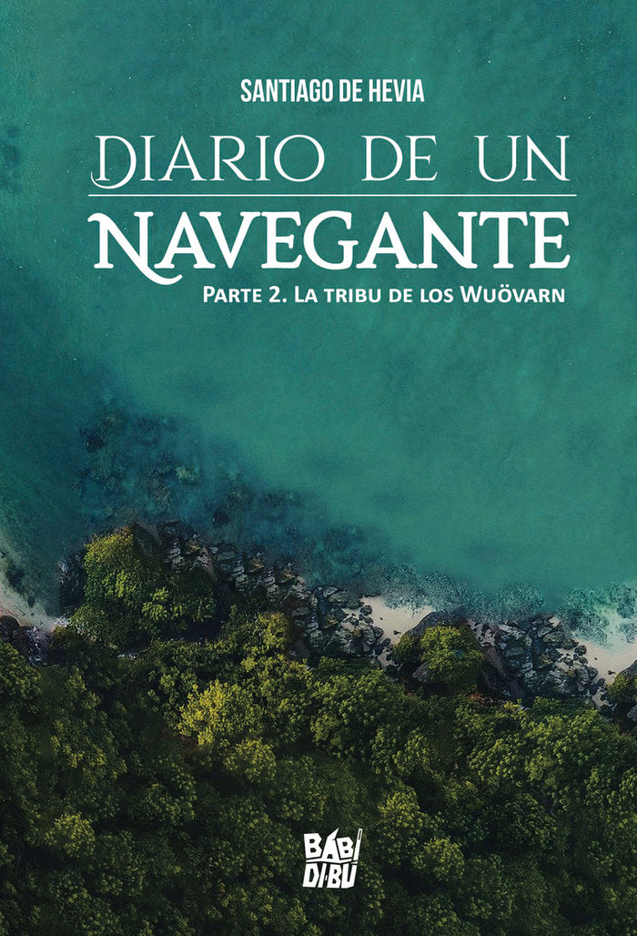 DIARIO DE UN NAVEGANTE II, de DE HEVIA, SANTIAGO | portada del libro