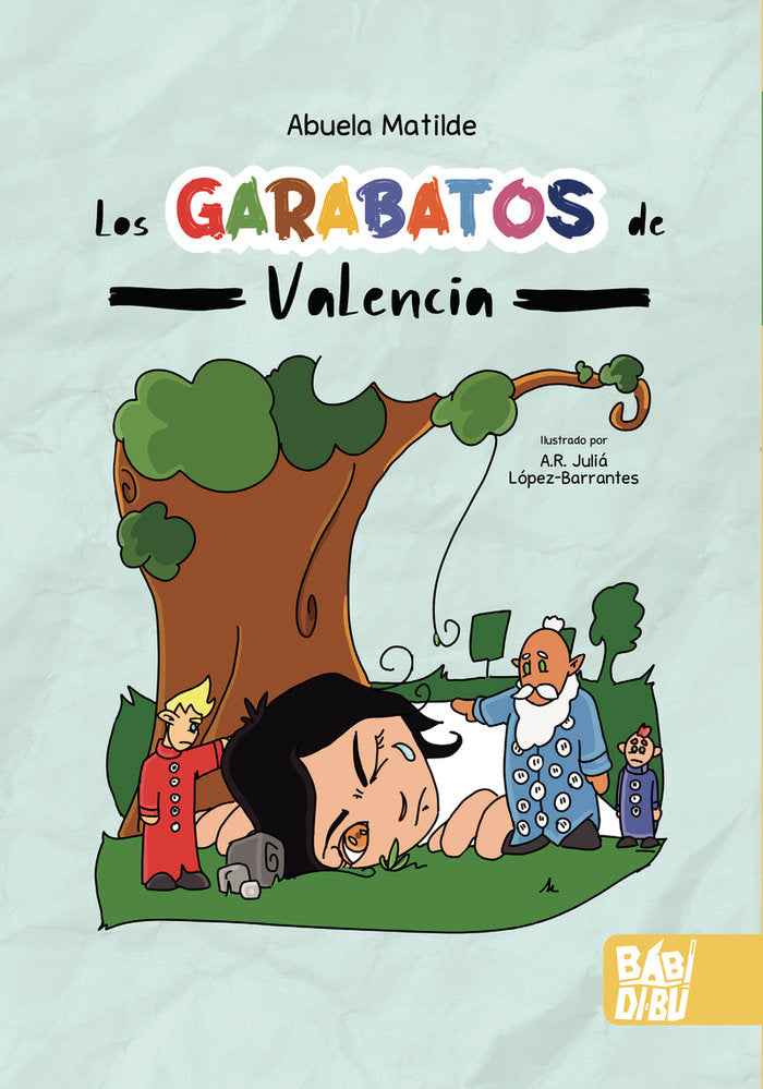 LOS GARABATOS DE VALENCIA, de MATILDE, ABUELA | portada del libro