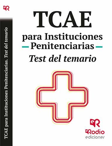 TCAE PARA INSTITUCIONES PENITENCIARIAS. TEST DEL T, de VARIOS AUTORES | portada del libro