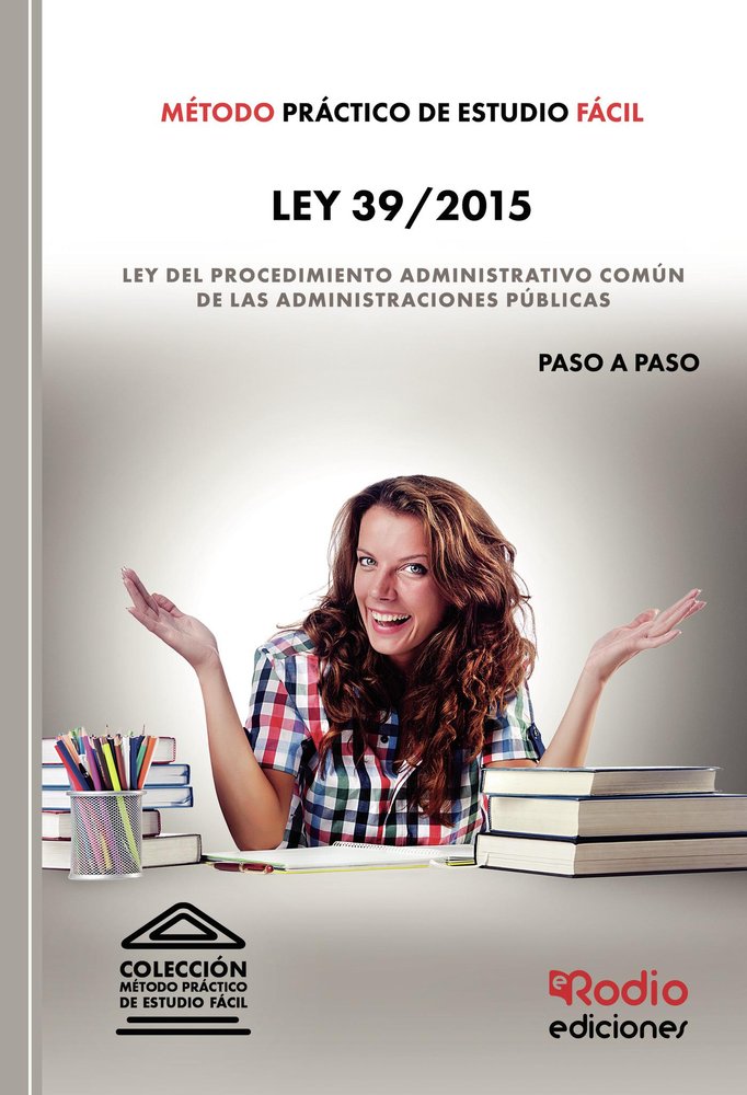 METODO PRACTICO DE ESTUDIO NORMATIVO. LEY 39/2015,, de MIGUEL ANGEL GARCIA VALDERREY | portada del libro
