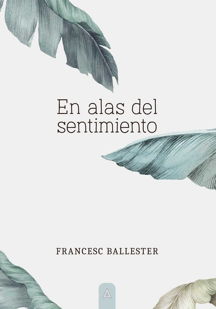 EN ALAS DEL SENTIMIENTO, de FRANCESC BALLESTER | portada del libro