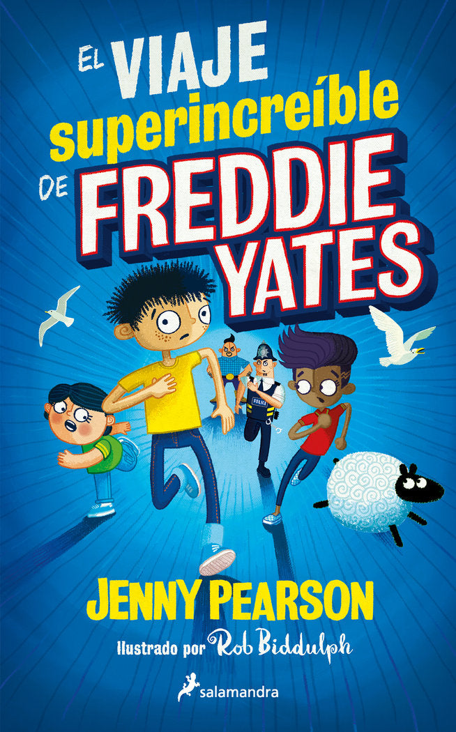 EL VIAJE SUPERINCREIBLE DE FREDDIE YATES, de PEARSON, JENNY | portada del libro
