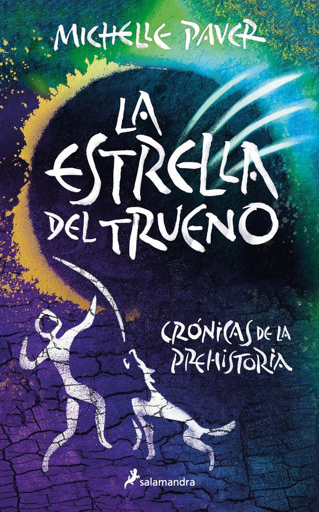 LA ESTRELLA DEL TRUENO CRONICAS DE LA PREHISTORIA 8, de MICHELLE PAVER | portada del libro