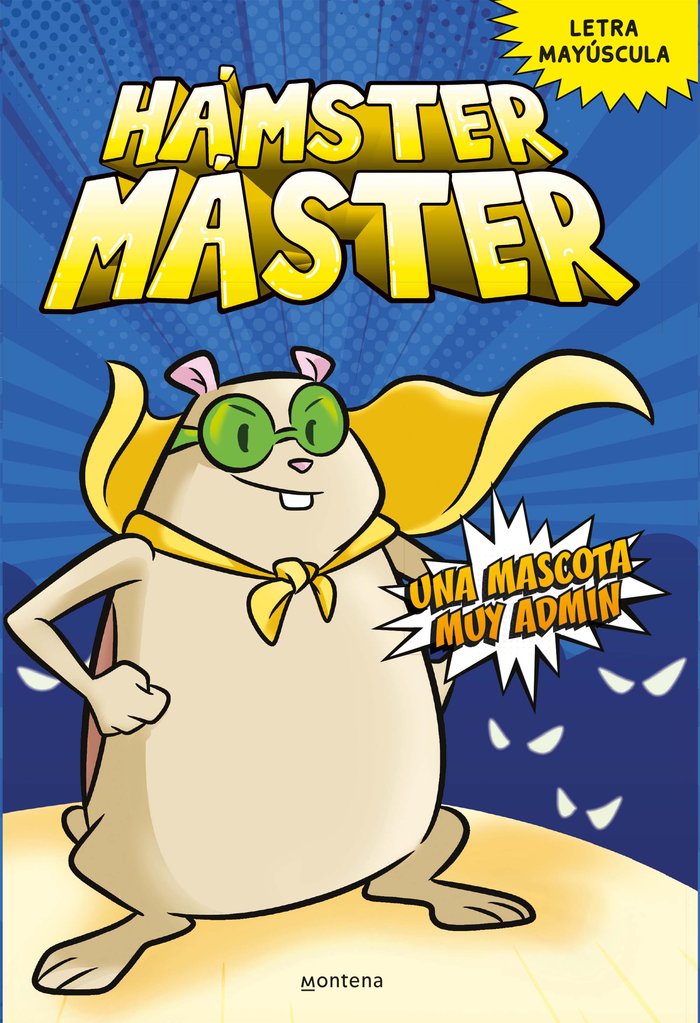 HAMSTER MASTER 1 UNA MASCOTA MUY ADMIN, de POWERS, EDGAR | portada del libro
