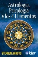 ASTROLOGIA PSICOLOGIA Y LOS 4 ELEMENTOS, de ARROYO, STEPHEN | portada del libro