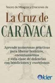 TESORO DE MILAGROS Y ORACIONES DE LA CRUZ DE CARAVACA, de ANONIMO | portada del libro