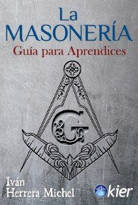 LA MASONERIA, de HERRERA MICHEL, IVAN | portada del libro