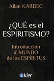 QUE ES EL ESPIRITISMO?, de KARDEC, ALLAN | portada del libro
