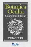 BOTANICA OCULTA, de PARACELSO (THEOPHRASTUS BOMBAST VON HOHENHEIM | portada del libro