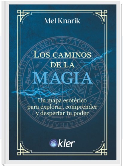 CAMINOS DE LA MAGIA, LOS, de KNARIK, MEL | portada del libro