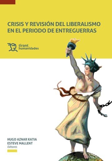CRISIS Y REVISION DEL LIBERALISMO EN EL PERIODO DE ENTREGUE, de AZNAR | portada del libro