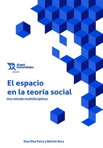 ESPACIO EN LA TEORIA SOCIAL UNA MIRADA MULTIDISCIPLINAR, de DIAZ | portada del libro