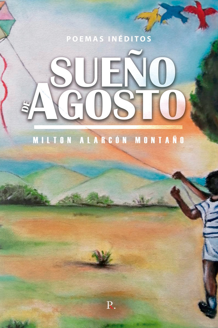Sueño de agosto, de Alarcón Montaño, Milton | portada del libro