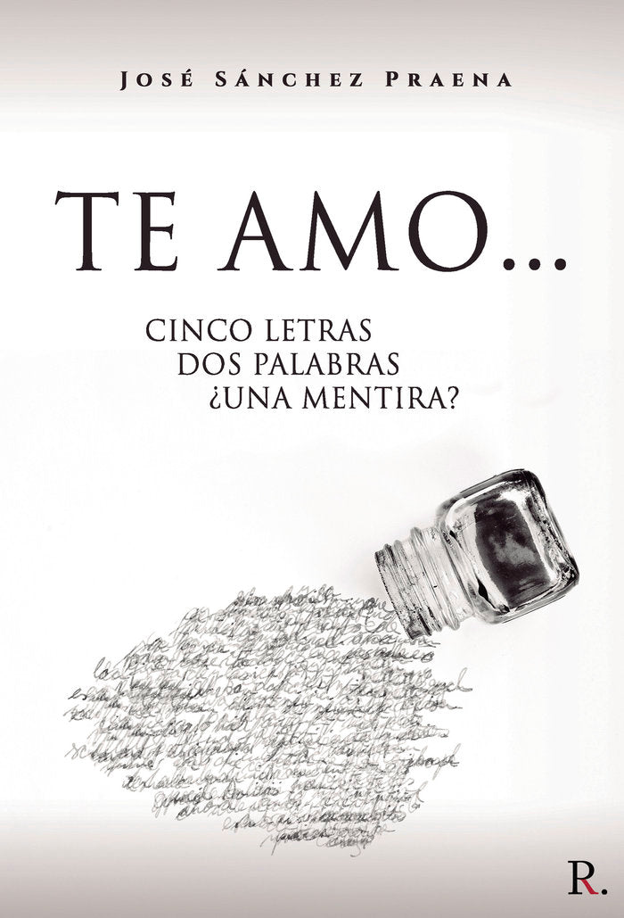 Te amo... cinco letras dos palabras, de Sanchéz Praena, José | portada del libro