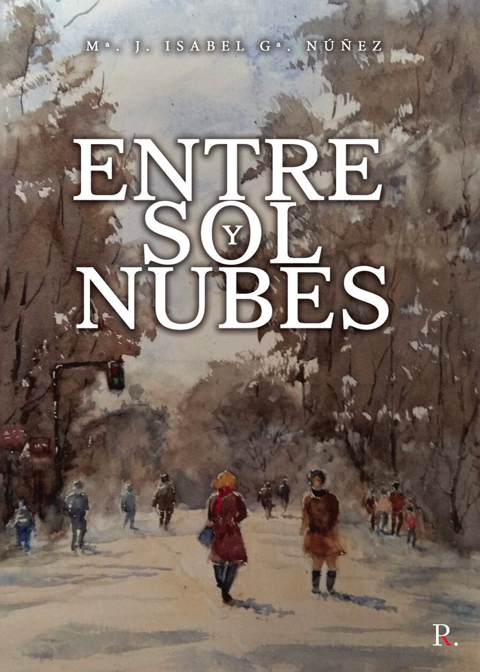 Entre sol y nubes, de García Núñez, Mª J. Isabel | portada del libro