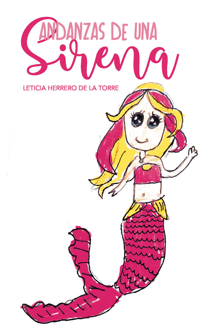 Andanzas de una Sirena, de Herrero de la Torre, Leticia | portada del libro