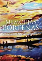 Memorias porteñas, de MILTON ALARCON MONTAÑO | portada del libro