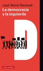 DEMOCRACIA Y LA IZQUIERDA, LA, de José María Maravall | portada del libro