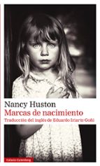 MARCAS DE NACIMIENTO, de Nancy Huston | portada del libro