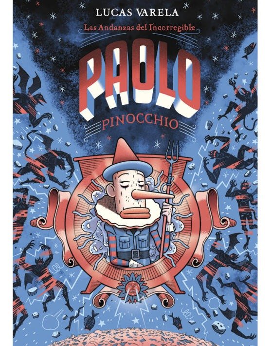 ANDANZAS DEL INCORREGIBLE PAOLO PINOCCHIO, LAS, de VARELA, LUCAS | portada del libro