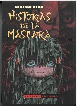 HISTORIAS DE LA MASCARA 2ª ED, de HINO, HIDESHI | portada del libro