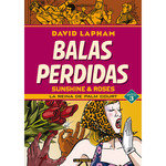 BALAS PERDIDAS. SUNSHINE & ROSES 03: LA REINA DE PALM COURT, de LAPHAM, DAVID | portada del libro