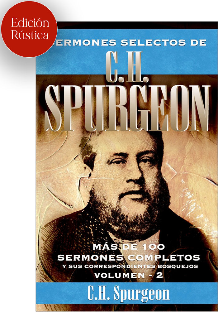SERMONES SELECTOS DE C. H. SPURGEON VOL. 2 (Ed. rústica), de Spurgeon, Charles Haddon | portada del libro
