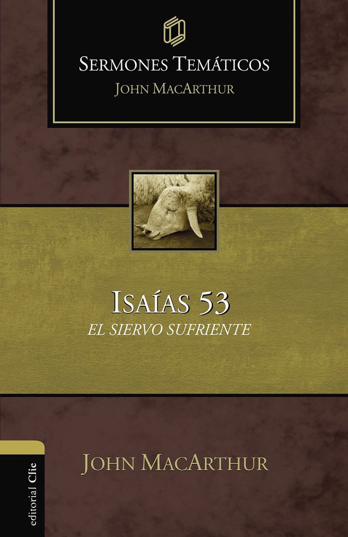 SERMONES TEMÁTICOS SOBRE ISAÍAS 53, de MACARTHUR, JOHN F. | portada del libro