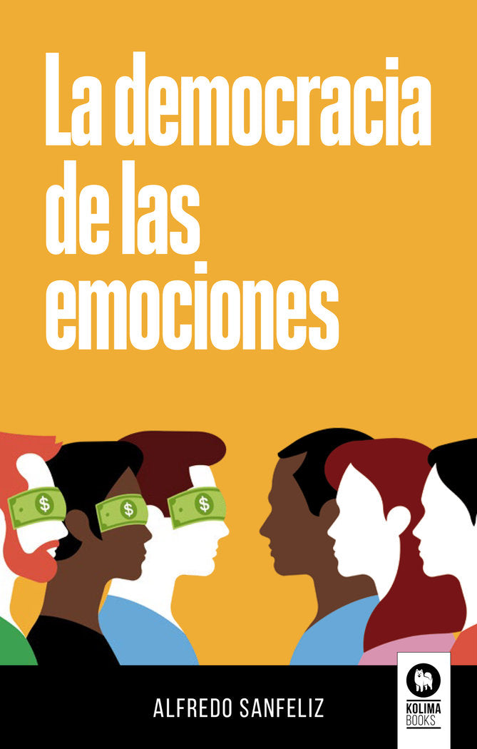 La democracia de las emociones, de ,Sanfeliz Mezquita, Alfredo | portada del libro