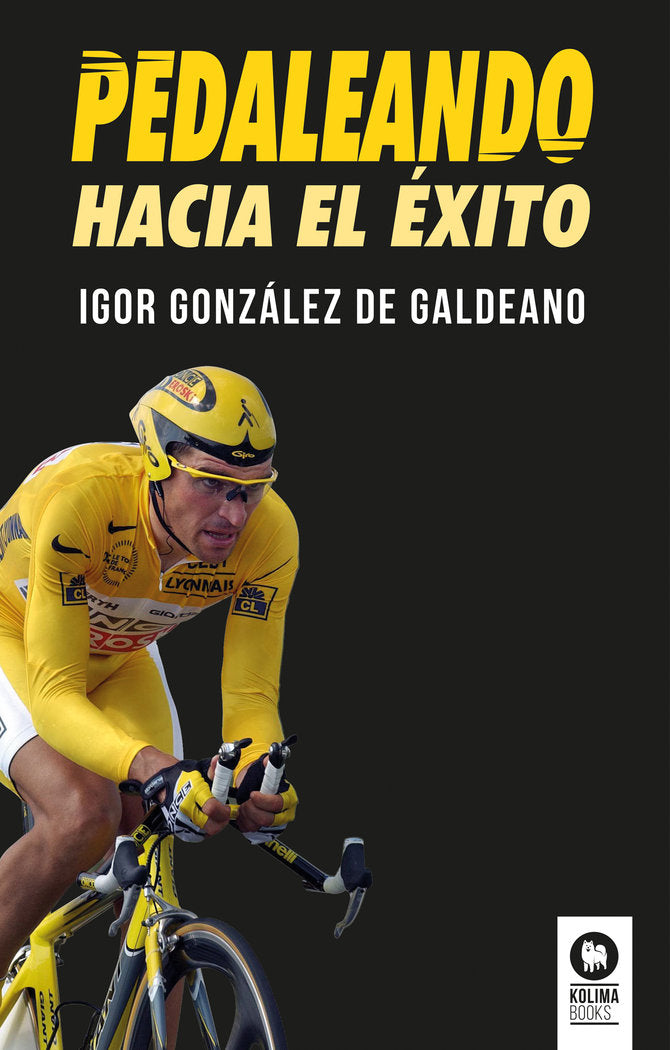 Pedaleando hacia el éxito, de ,González de Galdeano, Igor | portada del libro