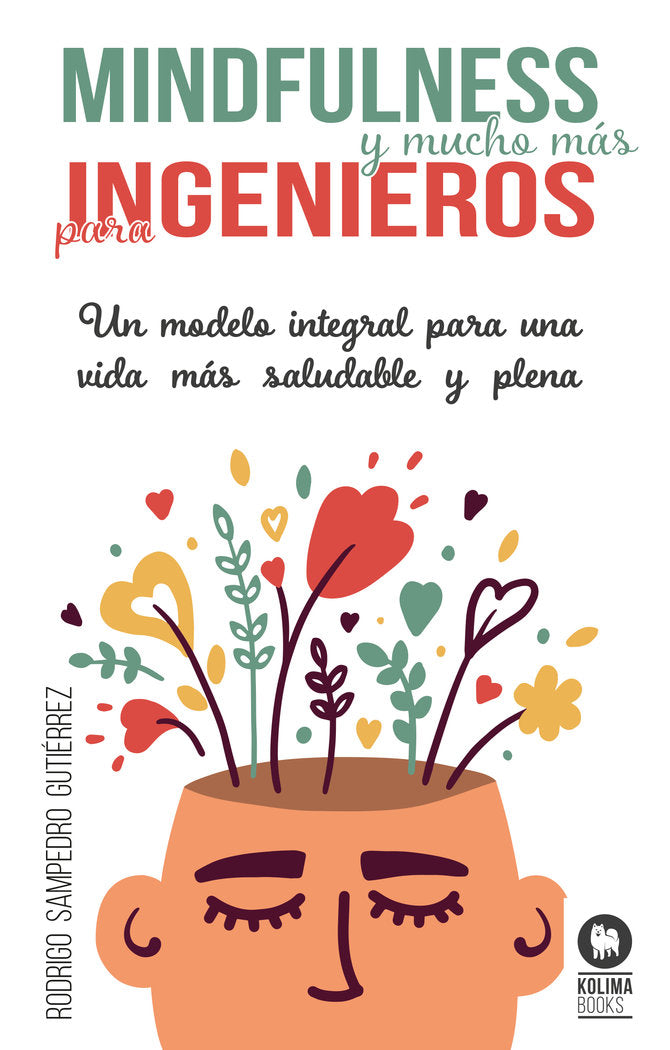 Mindfulness y mucho más para ingenieros, de ,Sampedro Gutiérrez, Rodrigo | portada del libro