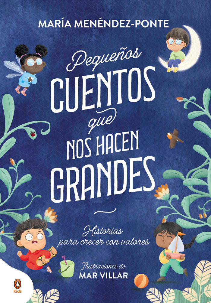 PEQUEÑOS CUENTOS QUE NOS HACEN GRANDES, de MARIA MENENDEZ PONTE | portada del libro