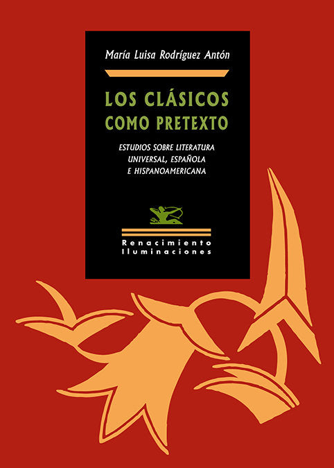 LOS CLASICOS COMO PRETEXTO, de RODRIGUEZ ANTON, MARIA LUISA | portada del libro