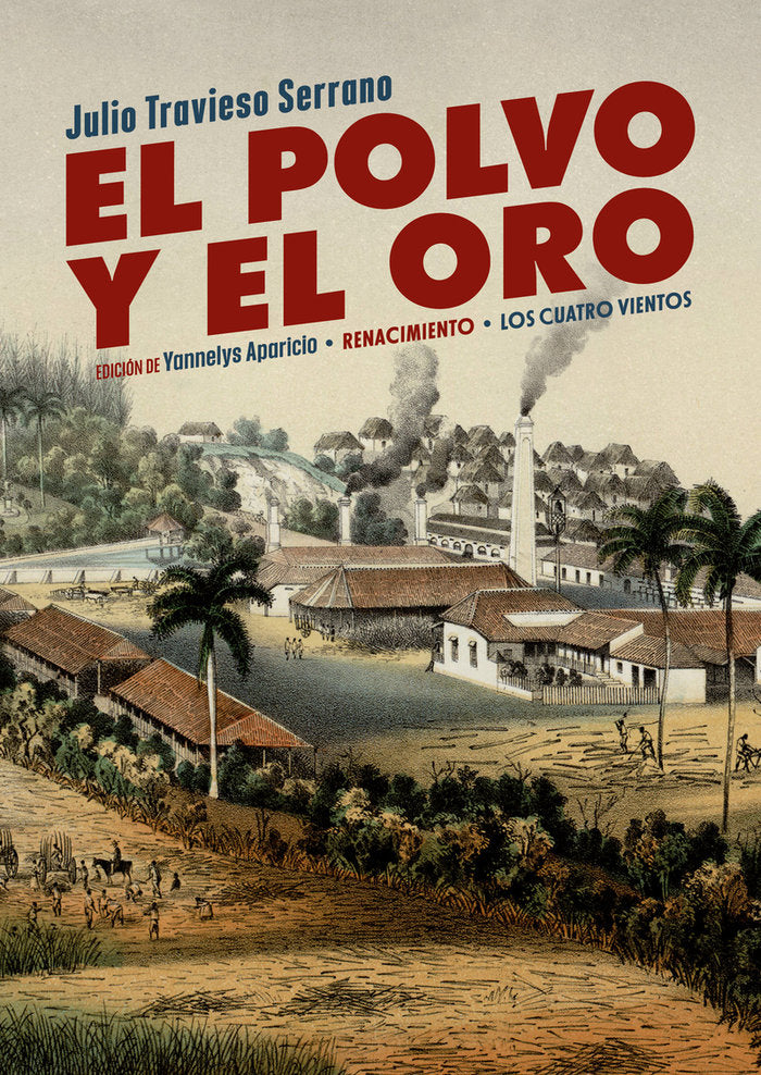 EL POLVO Y EL ORO, de TRAVIESO SERRANO, JULIO | portada del libro