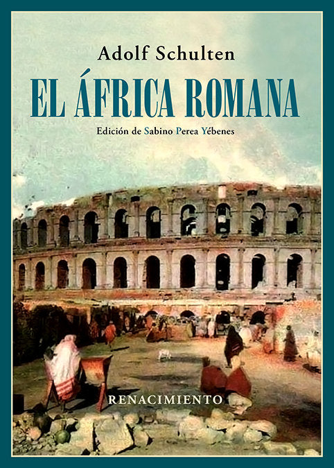 EL AFRICA ROMANA, de SCHULTEN, ADOLF | portada del libro