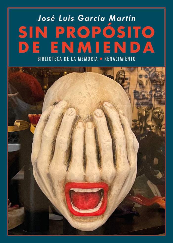SIN PROPOSITO DE ENMIENDA, de GARCIA MARTIN,JOSE LUIS | portada del libro
