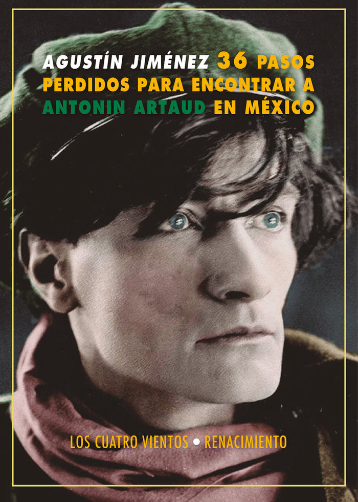 36 PASOS PERDIDOS PARA ENCONTRAR A ANTONIN ARTAUD EN MEXICO, de JIMENEZ, AGUSTIN | portada del libro