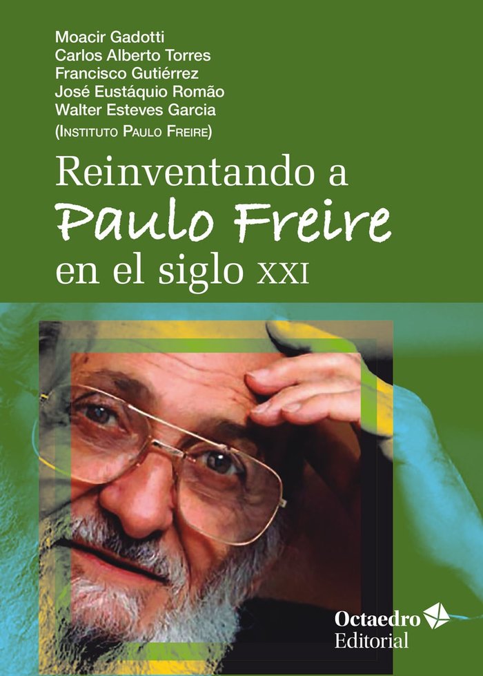 REINVENTANDO A PAULO FREIRE EN EL SIGLO XXI, de GADOTTI, MOACIR | portada del libro
